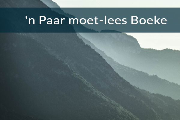 'n Paar moet-lees Boeke